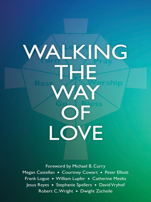 Title details for Walking the Way of Love by Courtney Cowart - Available
